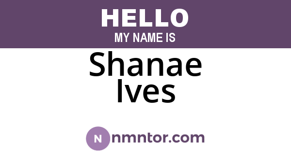 Shanae Ives