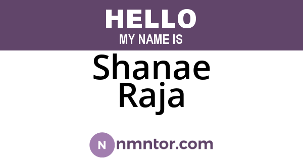 Shanae Raja