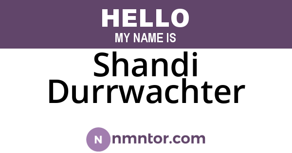 Shandi Durrwachter