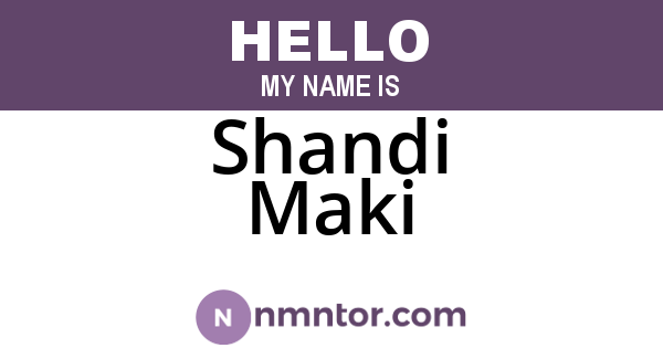 Shandi Maki