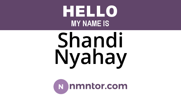 Shandi Nyahay