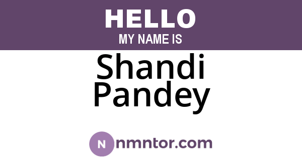 Shandi Pandey