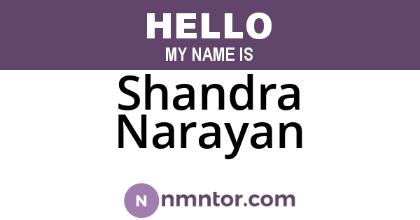 Shandra Narayan