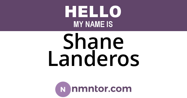 Shane Landeros