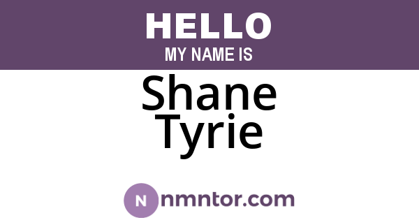 Shane Tyrie