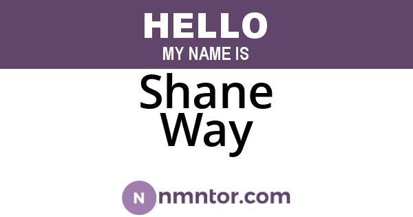 Shane Way