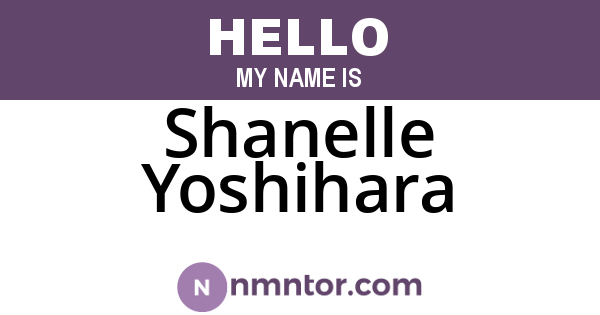 Shanelle Yoshihara