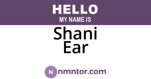 Shani Ear