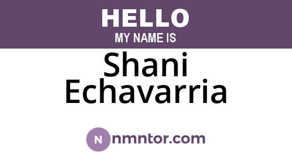 Shani Echavarria