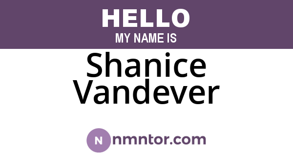 Shanice Vandever