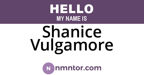 Shanice Vulgamore