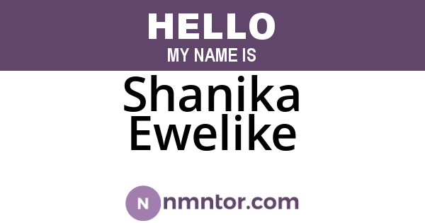 Shanika Ewelike
