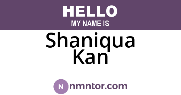 Shaniqua Kan