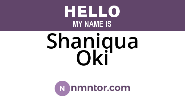 Shaniqua Oki