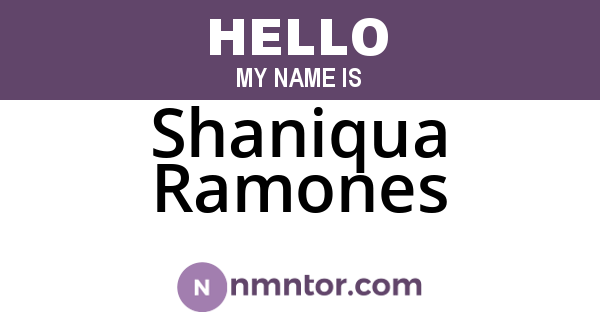 Shaniqua Ramones