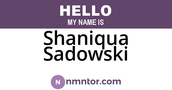 Shaniqua Sadowski