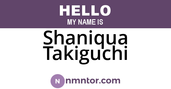 Shaniqua Takiguchi