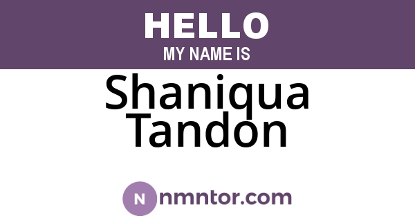 Shaniqua Tandon