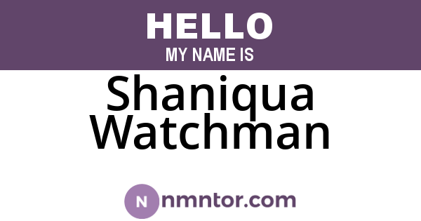 Shaniqua Watchman