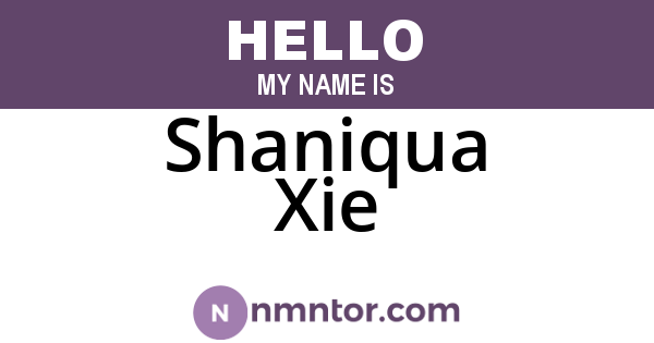 Shaniqua Xie