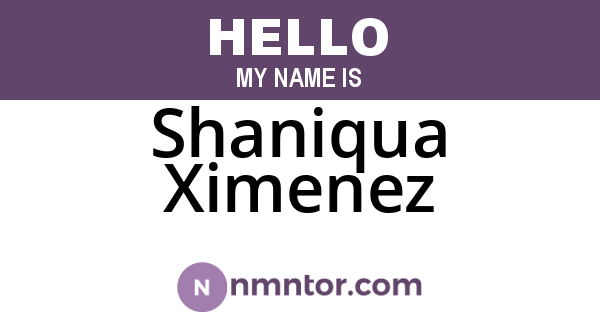 Shaniqua Ximenez