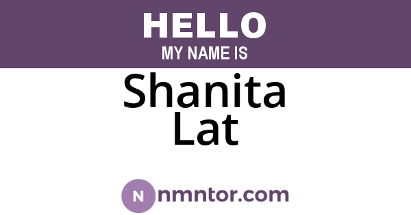 Shanita Lat