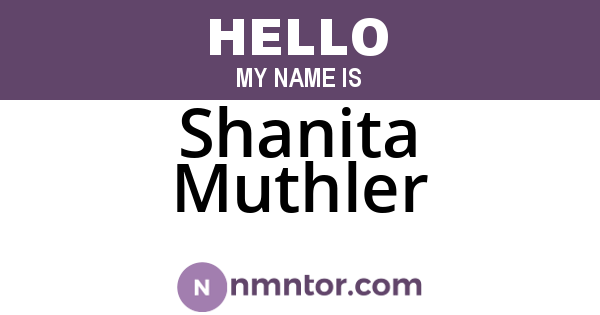 Shanita Muthler