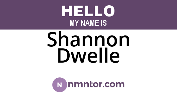 Shannon Dwelle