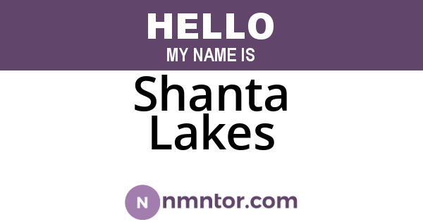 Shanta Lakes