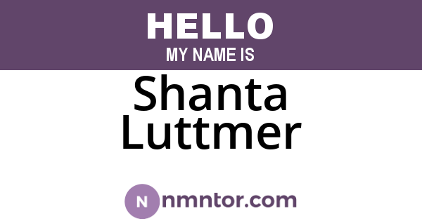 Shanta Luttmer
