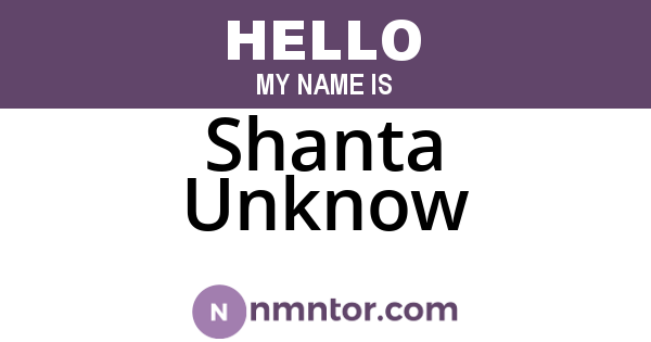 Shanta Unknow