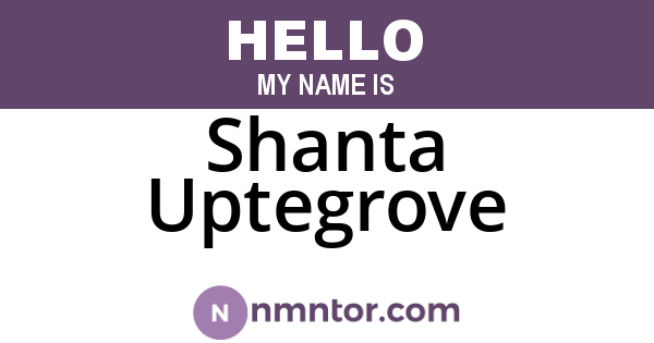 Shanta Uptegrove