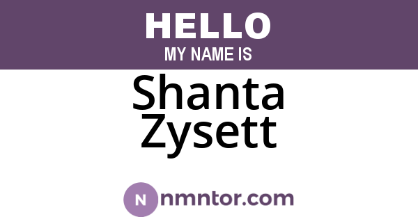 Shanta Zysett