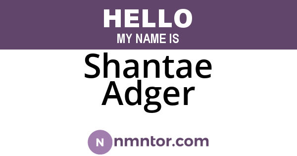 Shantae Adger