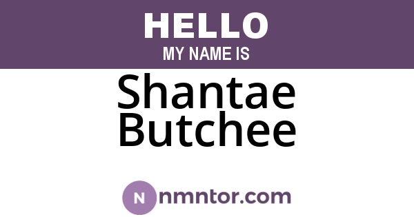 Shantae Butchee
