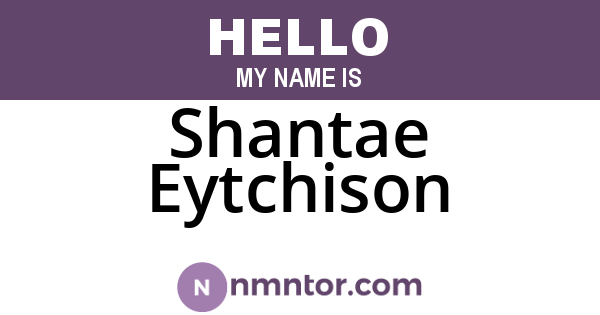 Shantae Eytchison