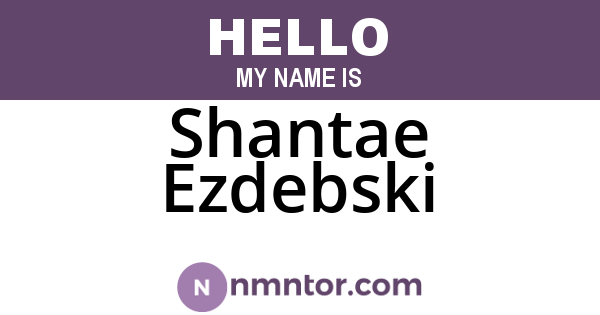 Shantae Ezdebski