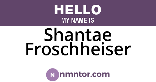 Shantae Froschheiser