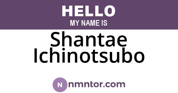 Shantae Ichinotsubo