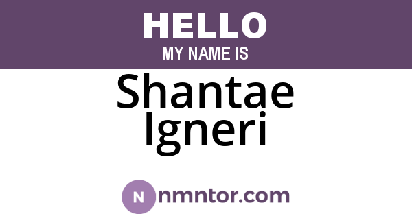 Shantae Igneri