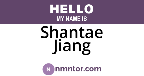 Shantae Jiang