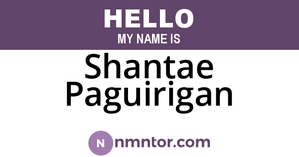 Shantae Paguirigan