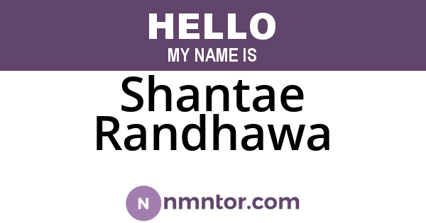 Shantae Randhawa