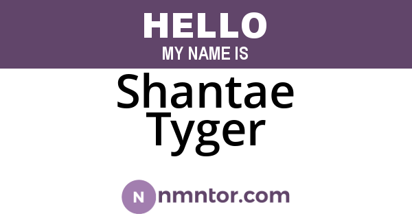 Shantae Tyger