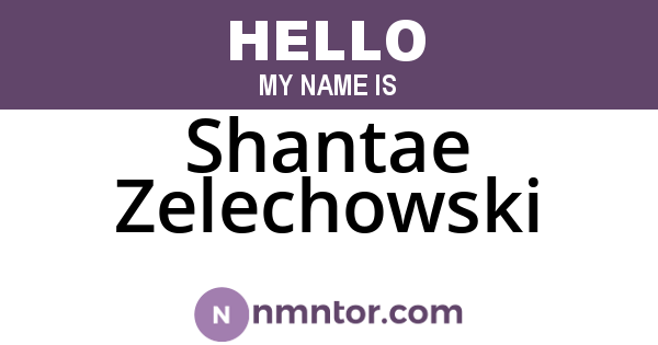Shantae Zelechowski