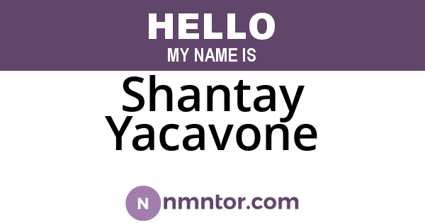Shantay Yacavone