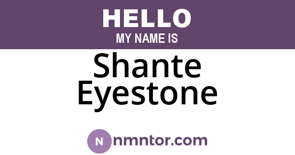 Shante Eyestone