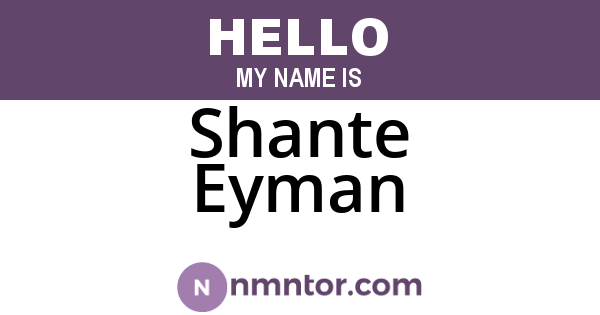 Shante Eyman