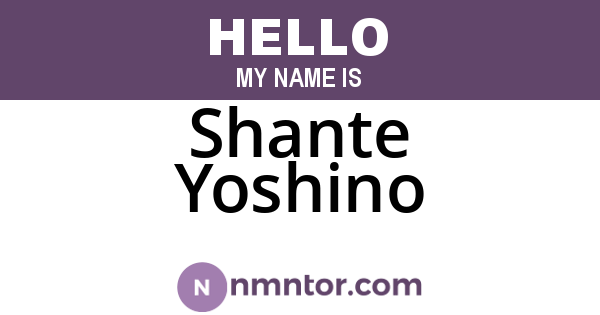 Shante Yoshino