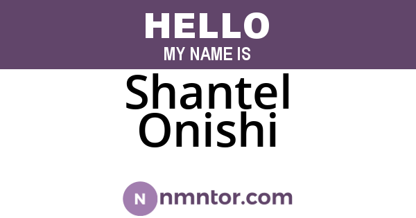 Shantel Onishi